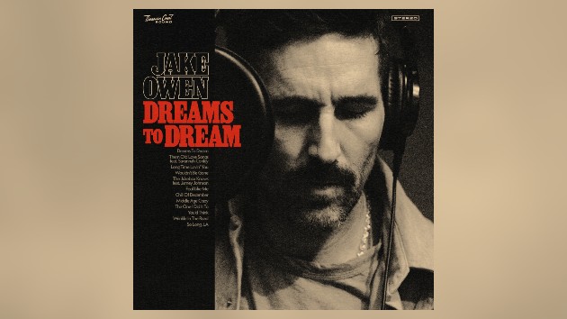Jake Owen officially announces ‘cathartic’ new album, ‘Dreams to Dream’