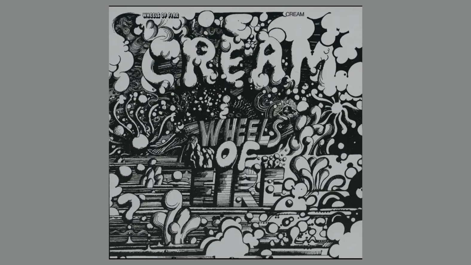 Cream to release expanded edition of 1968’s ‘Wheels of Fire’